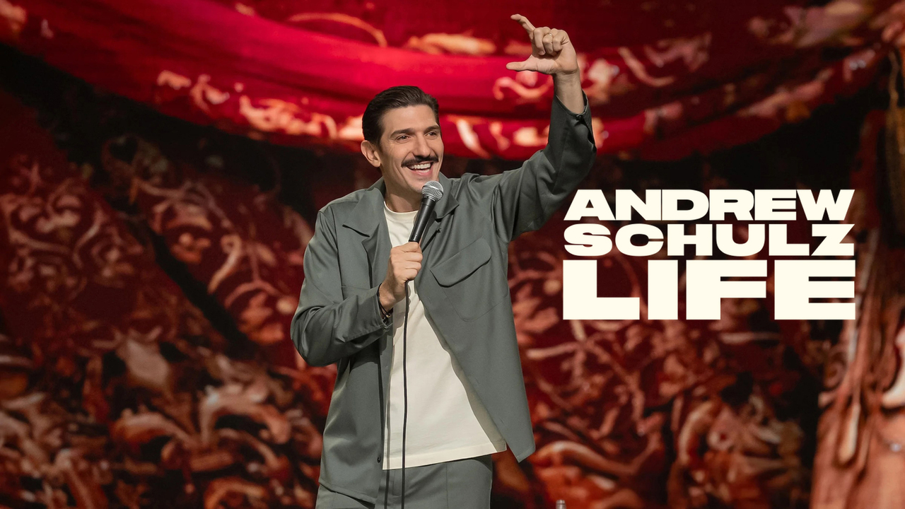 Andrew Schulz: Life