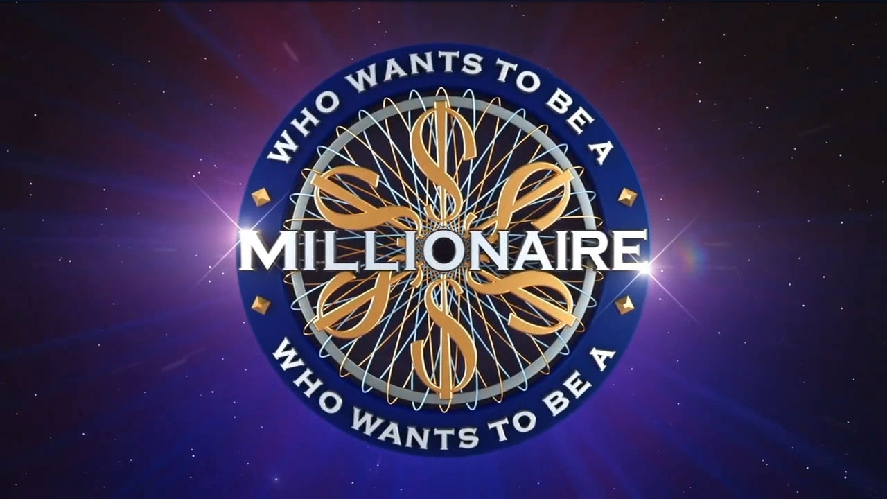 Who Wants to Be a Millionaire