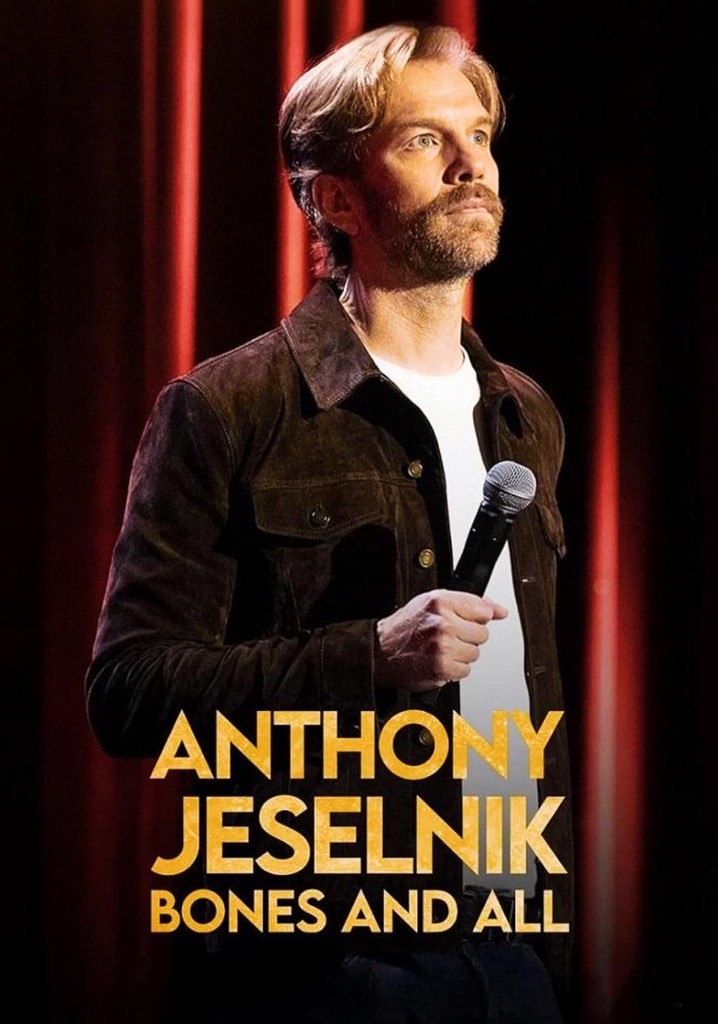 Anthony Jeselnik: Bones and All