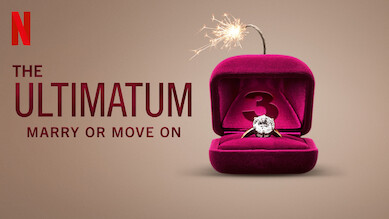 The Ultimatum: Marry or Move On