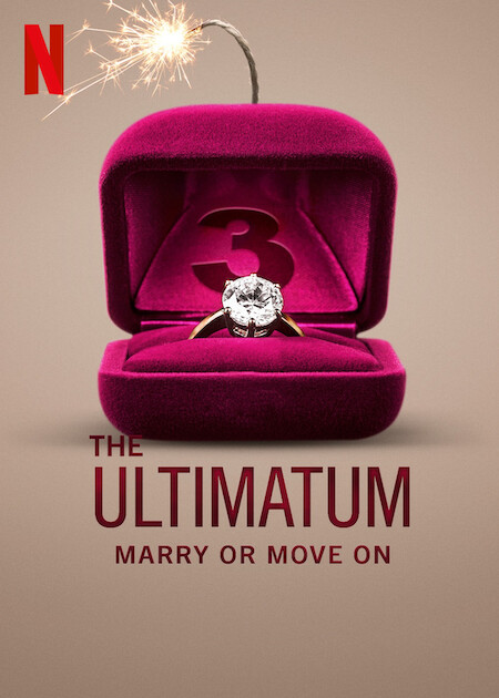 The Ultimatum: Marry or Move On